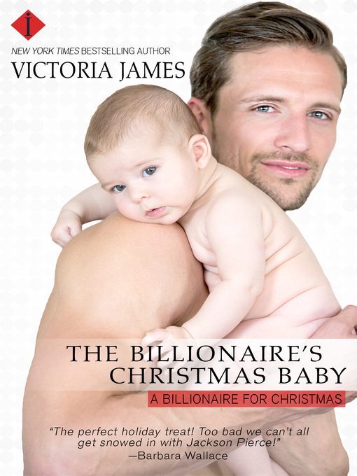 Title details for The Billionaire's Christmas Baby--A Red River Series Book by Victoria James - Wait list